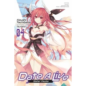Date A Live, Vol. 4 (ISBN: 9781975319977)