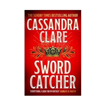 Sword Catcher - Cassandra Clare