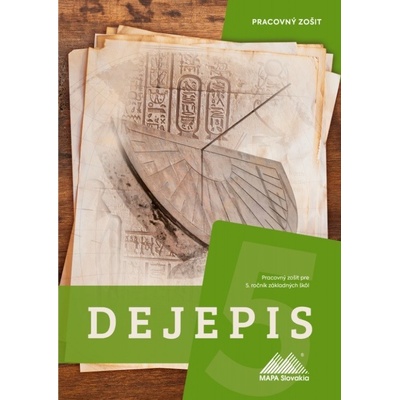 Dejepisný zošit pre 5. roč. ZŠ