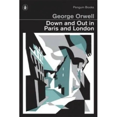 Down and Out in Paris and London | George Orwell