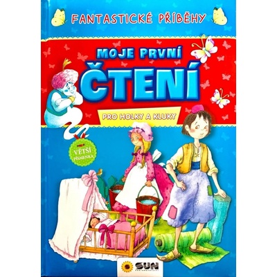 Moje první čtení Fantastické příběhy pro holky a kluky
