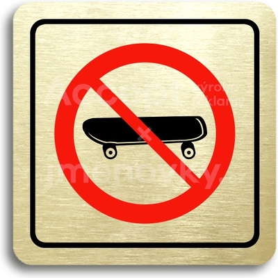 ACCEPT Piktogram zákaz jízdy na skateboardu - zlatá tabulka - barevný tisk