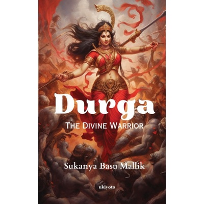 Durga The Divine Warrior