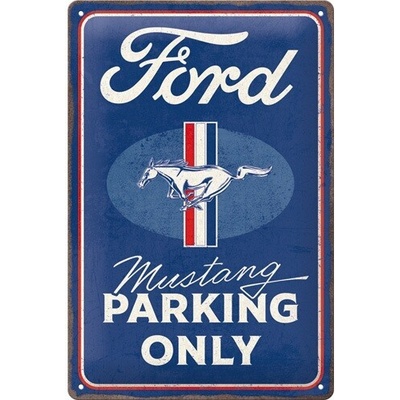 Plechová ceduľa Ford - Mustang - Parking Only, 20 x 30 cm