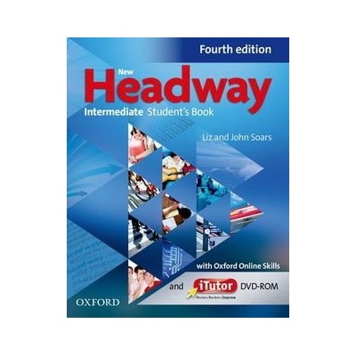 New Headway 4th edition Intermediate Student´s book with Oxford Online Skills Oxford Online Skills without iTutor DVD-ROM - John Soars, Liz Soars