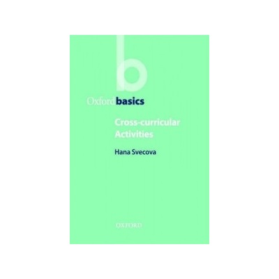 OXFORD BASICS: CROSS-CURRICULAR ACTIVITIES - ŠVECOVÁ, H.