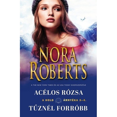 A hold árnyéka 3-4: Acélos rózsa/Tűznél forróbb