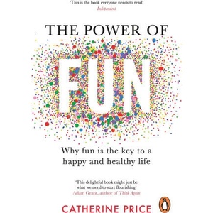 Power of Fun | PRICE, CATHERINE (ISBN: 9781529176810)