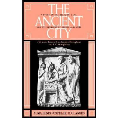 Ancient City | Numa Denis Fustel de Coulanges
