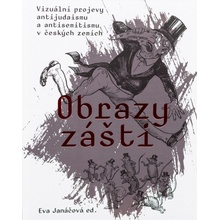 Obrazy zášti - Eva Janáčová