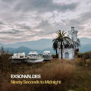 Exsonvaldes - Ninety Seconds To Midnight (LP) (8717931353731)