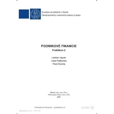 Vagner Ladislav, Podhorská Ivana, Ďurana Pavol - Podnikové financie - praktikum 2