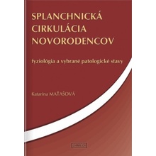 Splanchnická cirkulácia novorodencov - Katarína Maťašová