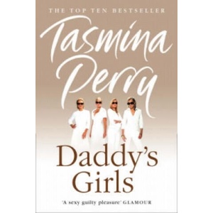 Daddy's Girls | Tasmina Perry (ISBN: 9780007228904)