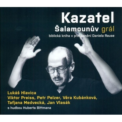 Daniel Raus - Kazatel – Šalamounův grál CD
