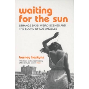 Waiting for the Sun | Barney Hoskyns (ISBN: 9780747561804)