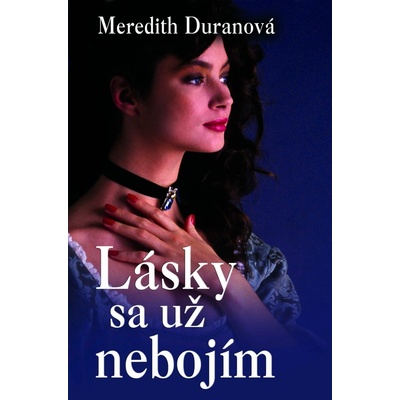 Lásky sa už nebojím - Meredith Duranová