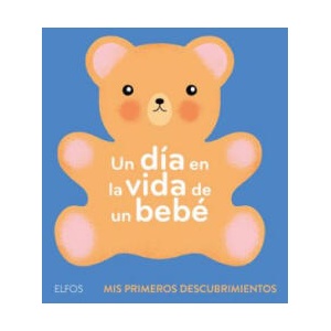 Un Día En La Vida de Un Bebé | Ella Bailey (ISBN: 9788417254452)