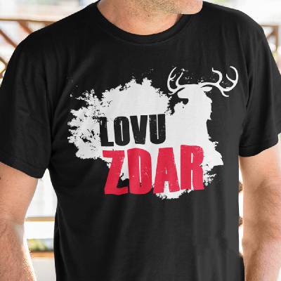 Tričko s potlačou Lovu zdar Čierna