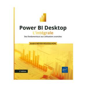 Power BI Desktop - L’intégrale (2e édition) - Des fondamentaux aux utilisations avancées (2026)