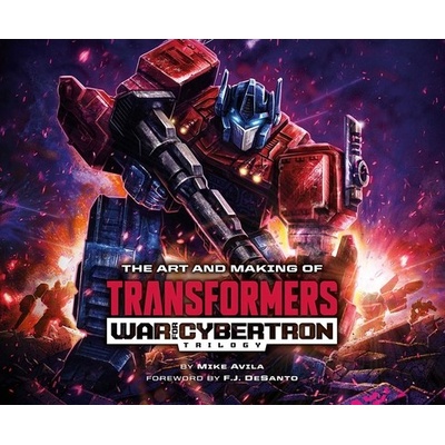 Art and Making of Transformers: War for Cybertron Trilogy