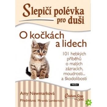 Slepičí polévka pro duši: O kočkách a lidech - Amy Newmark