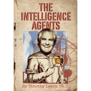Intelligence Agents | Timothy Leary (ISBN: 9781579511487)