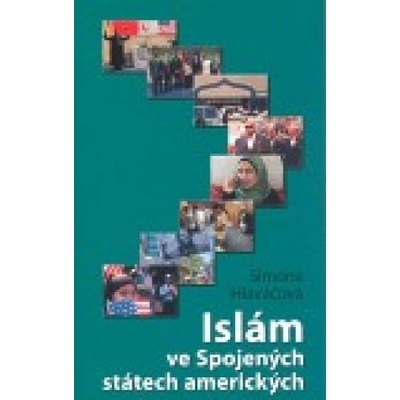 Islám ve Spojených státech amerických - Simona Hlaváčová