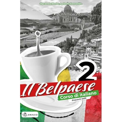 Belpaese 2 - pracovní sešit - Olga Seneta-Niemiec, Agnieszka Krawczynska