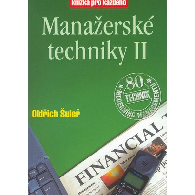Manažerské techniky II - Oldřich Šuleř