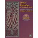 Gillock Lyric Preludes in Romantic Style prelúdia v romantickom štýle pre klavír