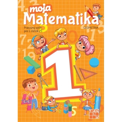 Moja matematika 1 (3. časť) Geometria
