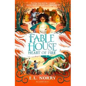 Fablehouse: Heart of Fire (ISBN: 9781526649560)