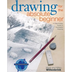 Drawing for the Absolute Beginner (ISBN: 9781581807899)