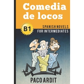 Spanish Novels: Comedia de locos