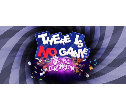 There is no game: Wrong dimension