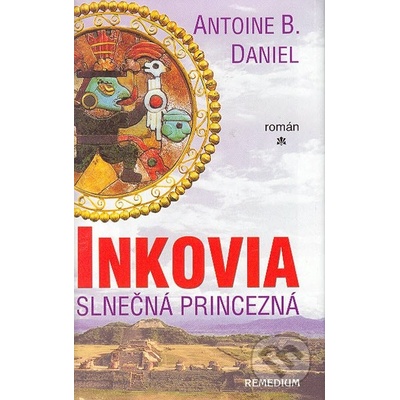 Inkovia 1 SK Daniel, Antoine B.
