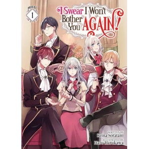 I Swear I Won't Bother You Again! (Light Novel) Vol. 1 | Haru Harukawa (ISBN: 9781648274176)