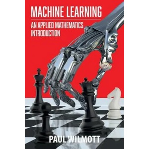 Machine Learning | Paul Wilmott (ISBN: 9781916081604)