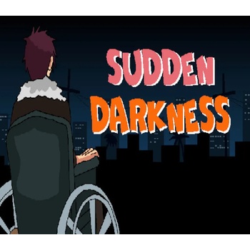 Sudden Darkness