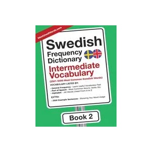 Swedish Frequency Dictionary - Intermediate Vocabulary | MOSTUSEDWORDS (ISBN: 9789492637055)