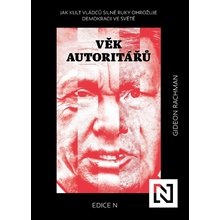 Věk autoritářů - Gideon Rachman