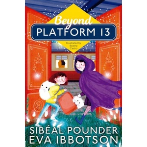 Beyond Platform 13 | Sibéal Pounder (ISBN: 9781529002874)