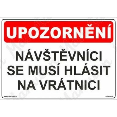 Návštěvníci se musí hlásit na vrátnici, plast 420 x 297 x 2 mm A3