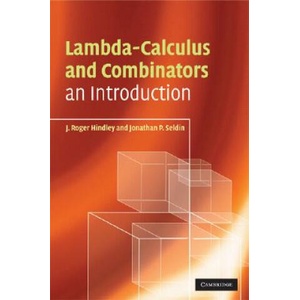 Lambda-Calculus and Combinators | J Roger Hindley (ISBN: 9780521898850)