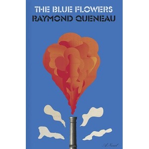 Blue Flowers | Raymond Queneau, Barbara Wright (ISBN: 9780811227926)