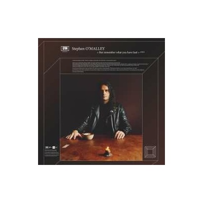 Stephen O'Malley - But Remember What You Have Had LTD CD