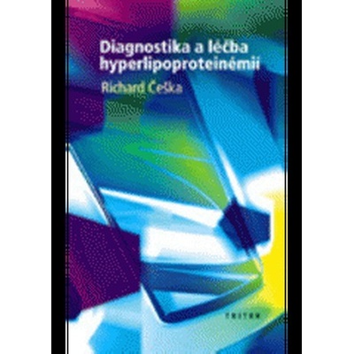 Diagnostika a léčba hyperlipoproteinémií