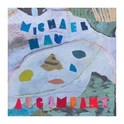 Michael Nau - Accompany LP