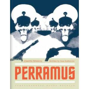 Perramus | Alberto Breccia, Juan Sasturain, Erica Mena (ISBN: 9781683962908)
